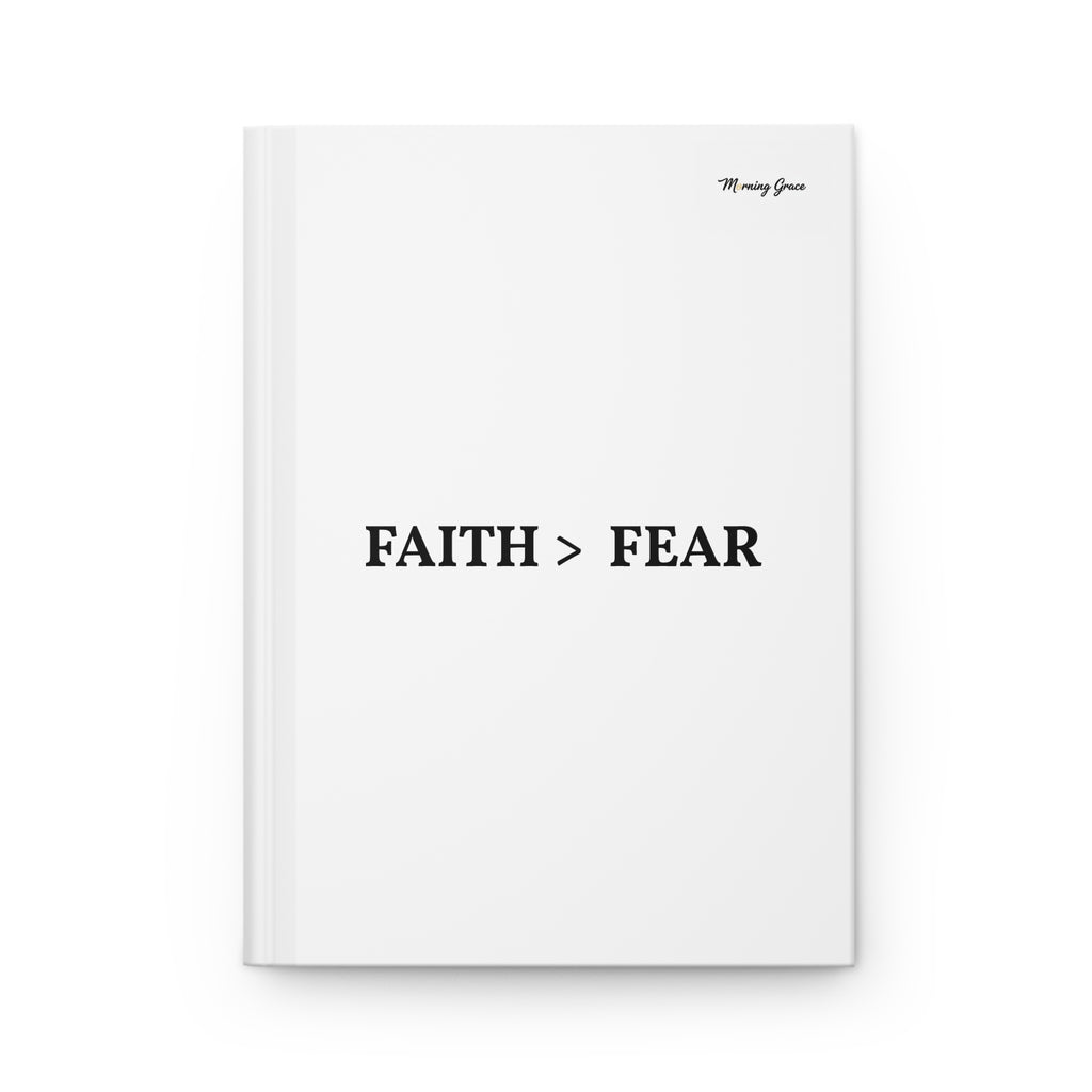 Faith > Fear Hardcover Journal — Lined Matte Inspirational Notebook