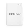 Faith > Fear Hardcover Journal — Lined Matte Inspirational Notebook